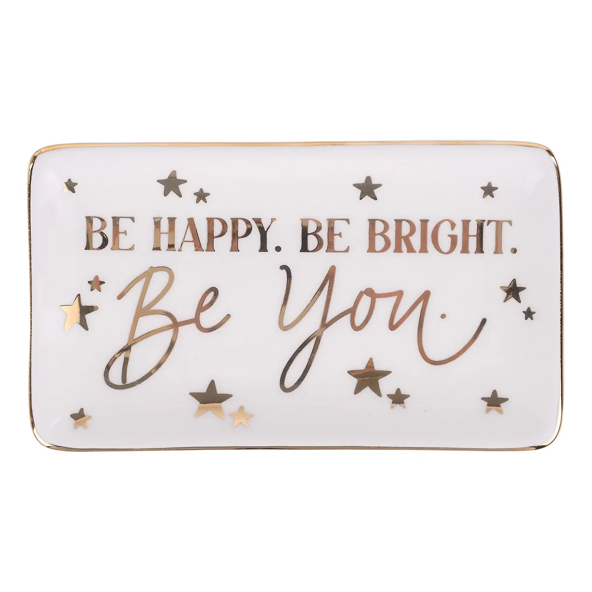 BE HAPPY BRIGHT YOU TRAY
