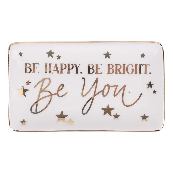 BE HAPPY BRIGHT YOU TRAY